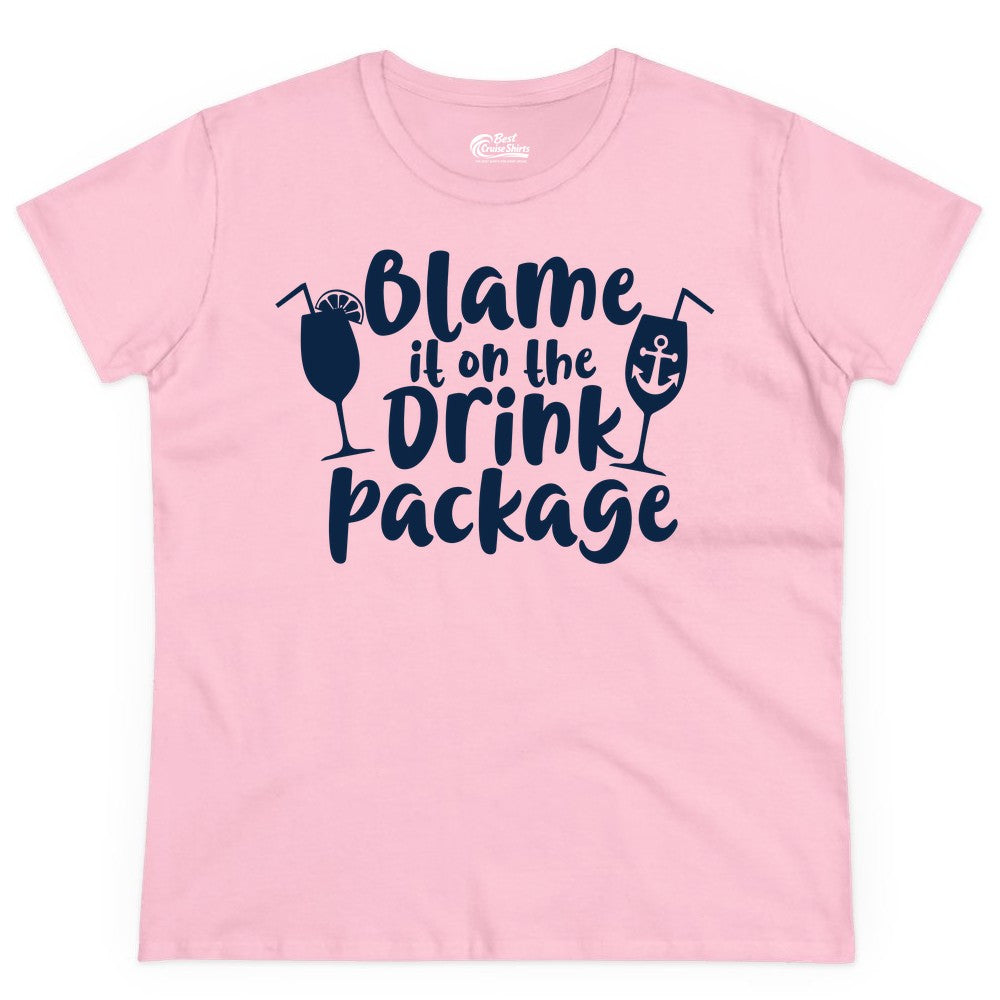 Blame It On The Drink Package Shirt - Funny Cruise Vacation Tee (Ladies Tee) in Light Pink - Blame It On The Drink Package Cruise Shirt With Cocktails And Anchor