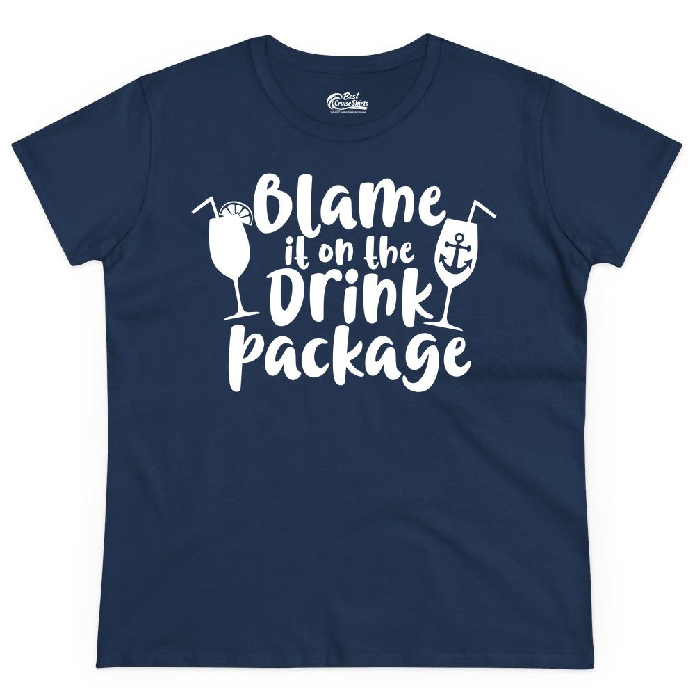 Blame It On The Drink Package Shirt - Funny Cruise Vacation Tee (Ladies Tee) in Navy - Blame It On The Drink Package Cruise Shirt With Cocktails And Anchor