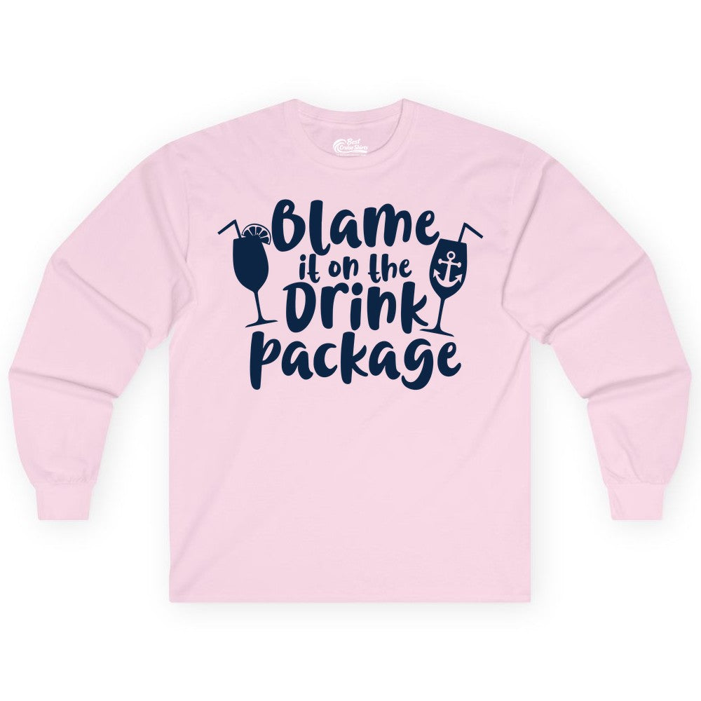 Blame It On The Drink Package Shirt - Funny Cruise Vacation Tee (Long Sleeve) in Light Pink - Blame It On The Drink Package Cruise Shirt With Cocktails And Anchor
