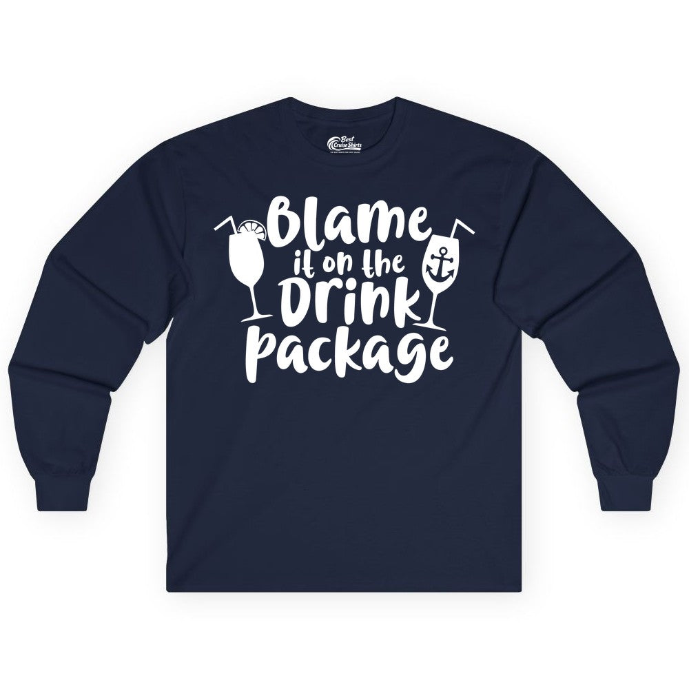 Blame It On The Drink Package Shirt - Funny Cruise Vacation Tee (Long Sleeve) in Navy - Blame It On The Drink Package Cruise Shirt With Cocktails And Anchor