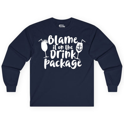 Blame It On The Drink Package Shirt - Funny Cruise Vacation Tee (Long Sleeve) in Navy - Blame It On The Drink Package Cruise Shirt With Cocktails And Anchor