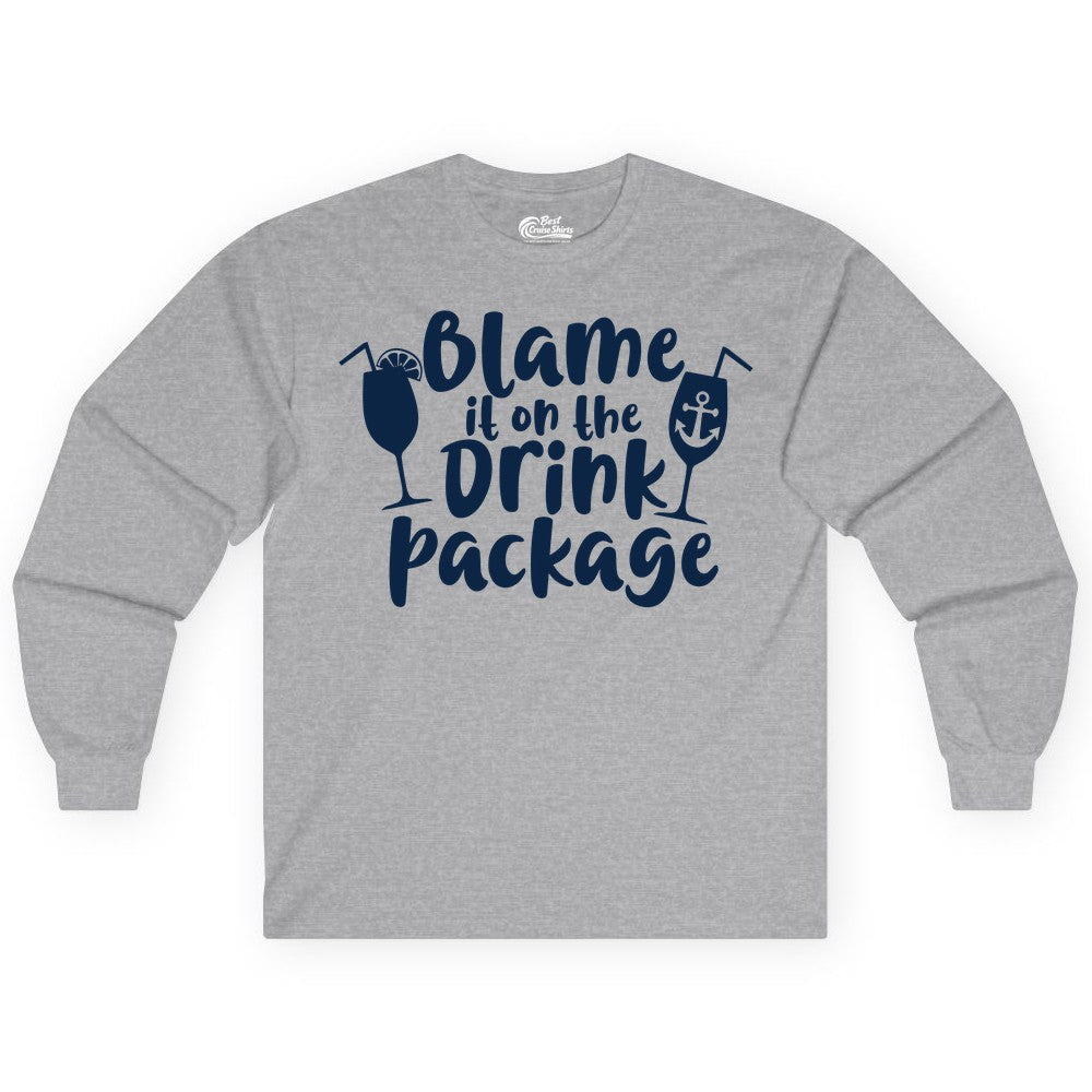 Blame It On The Drink Package Shirt - Funny Cruise Vacation Tee (Long Sleeve) in Sport Grey - Blame It On The Drink Package Cruise Shirt With Cocktails And Anchor