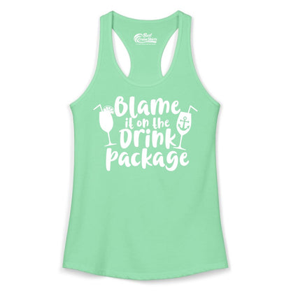 Blame It On The Drink Package Shirt - Funny Cruise Vacation Tee (Ladies Tank) in Solid Mint - Blame It On The Drink Package Cruise Shirt With Cocktails And Anchor