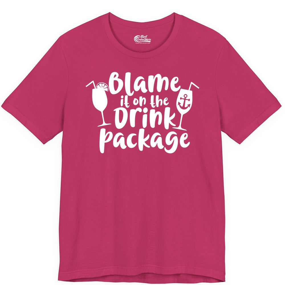 Blame It On The Drink Package Shirt - Funny Cruise Vacation Tee (Premium Tee) in Berry - Blame It On The Drink Package Cruise Shirt With Cocktails And Anchor