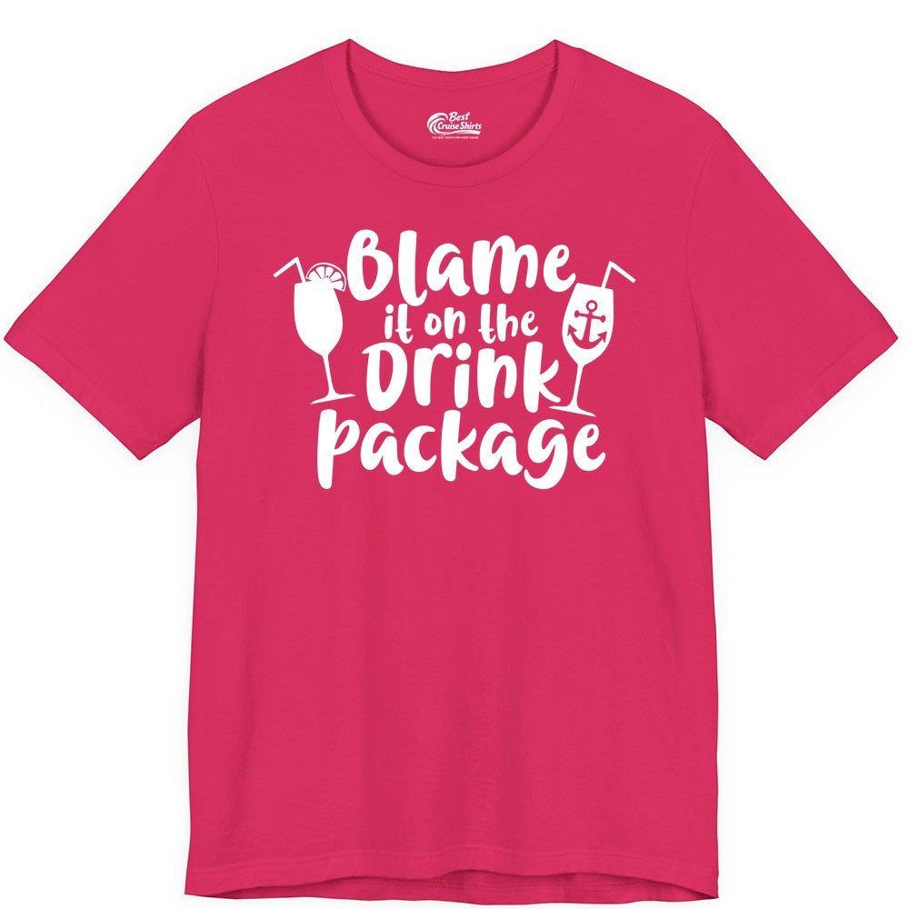 Blame It On The Drink Package Shirt - Funny Cruise Vacation Tee (Premium Tee) in Fuchsia - Blame It On The Drink Package Cruise Shirt With Cocktails And Anchor