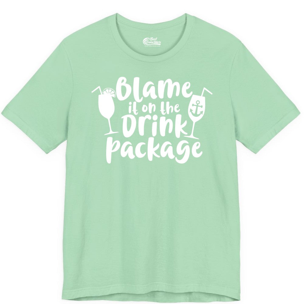 Blame It On The Drink Package Shirt - Funny Cruise Vacation Tee (Premium Tee) in Mint - Blame It On The Drink Package Cruise Shirt With Cocktails And Anchor