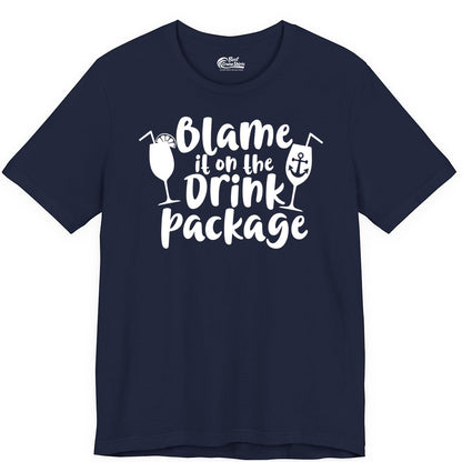 Blame It On The Drink Package Shirt - Funny Cruise Vacation Tee (Premium Tee) in Navy - Blame It On The Drink Package Cruise Shirt With Cocktails And Anchor