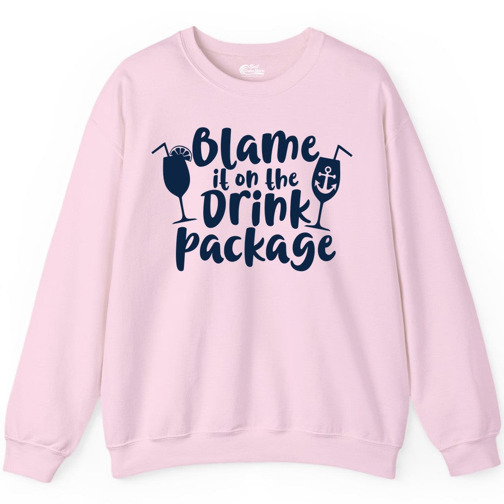 Blame It On The Drink Package Shirt - Funny Cruise Vacation Tee (Sweatshirt) in Light Pink - Blame It On The Drink Package Cruise Shirt With Cocktails And Anchor