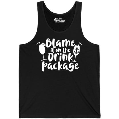 Blame It On The Drink Package Shirt - Funny Cruise Vacation Tee (Tank Top) in Black - Blame It On The Drink Package Cruise Shirt With Cocktails And Anchor
