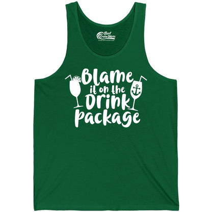 Blame It On The Drink Package Shirt - Funny Cruise Vacation Tee (Tank Top) in Kelly - Blame It On The Drink Package Cruise Shirt With Cocktails And Anchor