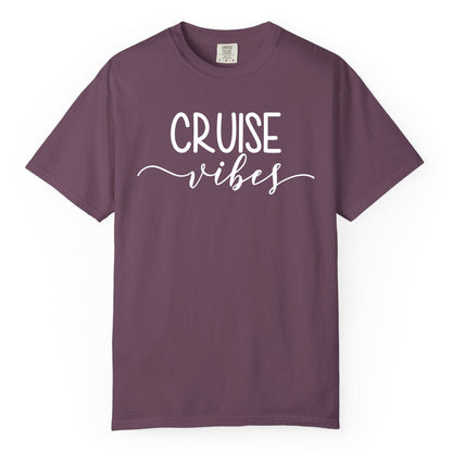 Cruise Vibes Shirt - Fun Cruise Vacation Tee for Groups & Parties (Comfort Color) in Berry - Cruise Vibes Modern Script Typography Shirt for Group Cruise Trips