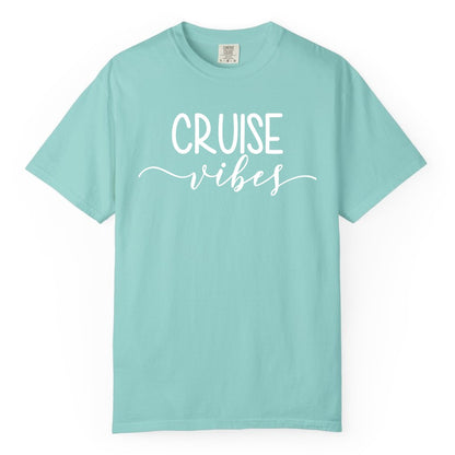 Cruise Vibes Shirt - Fun Cruise Vacation Tee for Groups & Parties (Comfort Color) in Chalky Mint - Cruise Vibes Modern Script Typography Shirt for Group Cruise Trips
