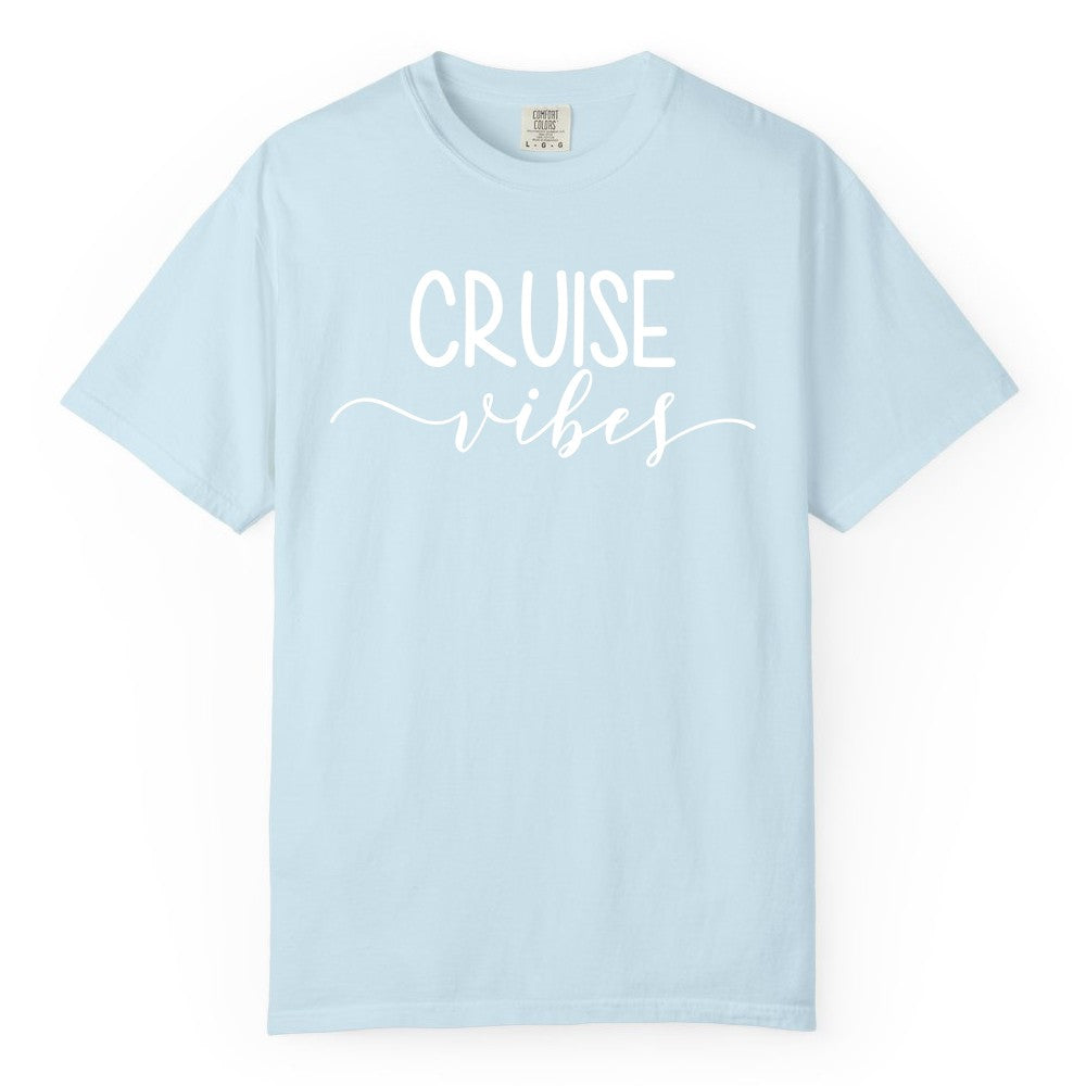 Cruise Vibes Shirt - Fun Cruise Vacation Tee for Groups & Parties (Comfort Color) in Chambray - Cruise Vibes Modern Script Typography Shirt for Group Cruise Trips