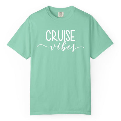 Cruise Vibes Shirt - Fun Cruise Vacation Tee for Groups & Parties (Comfort Color) in Island Reef - Cruise Vibes Modern Script Typography Shirt for Group Cruise Trips