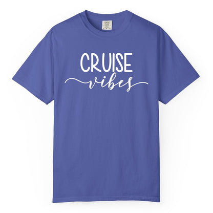 Cruise Vibes Shirt - Fun Cruise Vacation Tee for Groups & Parties (Comfort Color) in Periwinkle - Cruise Vibes Modern Script Typography Shirt for Group Cruise Trips