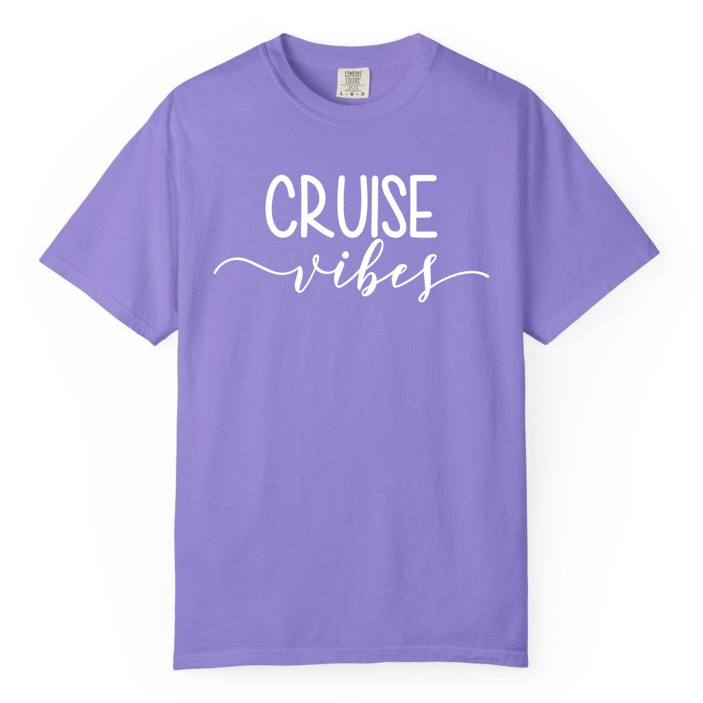 Cruise Vibes Shirt - Fun Cruise Vacation Tee for Groups & Parties (Comfort Color) in Violet - Cruise Vibes Modern Script Typography Shirt for Group Cruise Trips