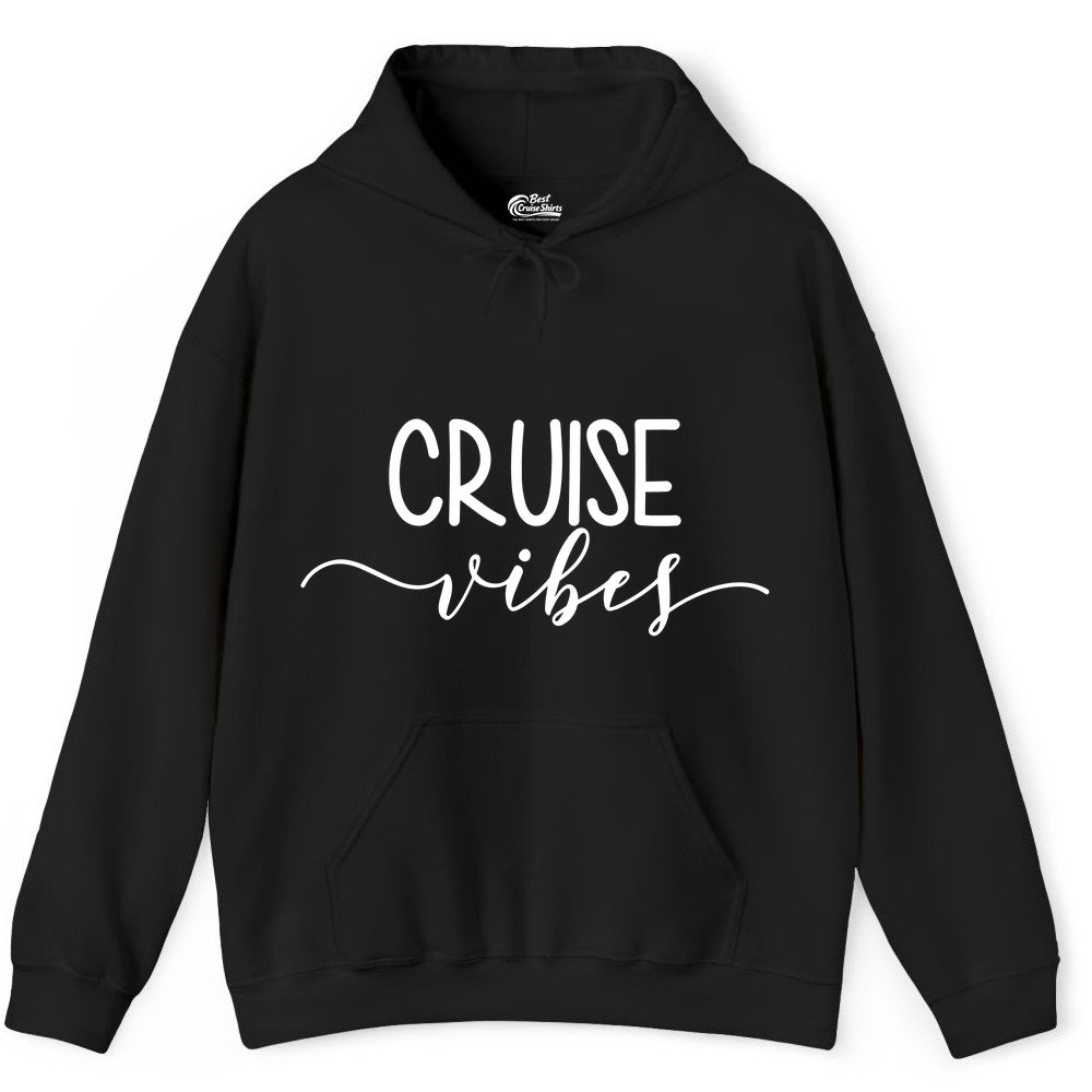 Cruise Vibes Shirt - Fun Cruise Vacation Tee for Groups & Parties (Hoodie) in Black - Cruise Vibes Modern Script Typography Shirt for Group Cruise Trips
