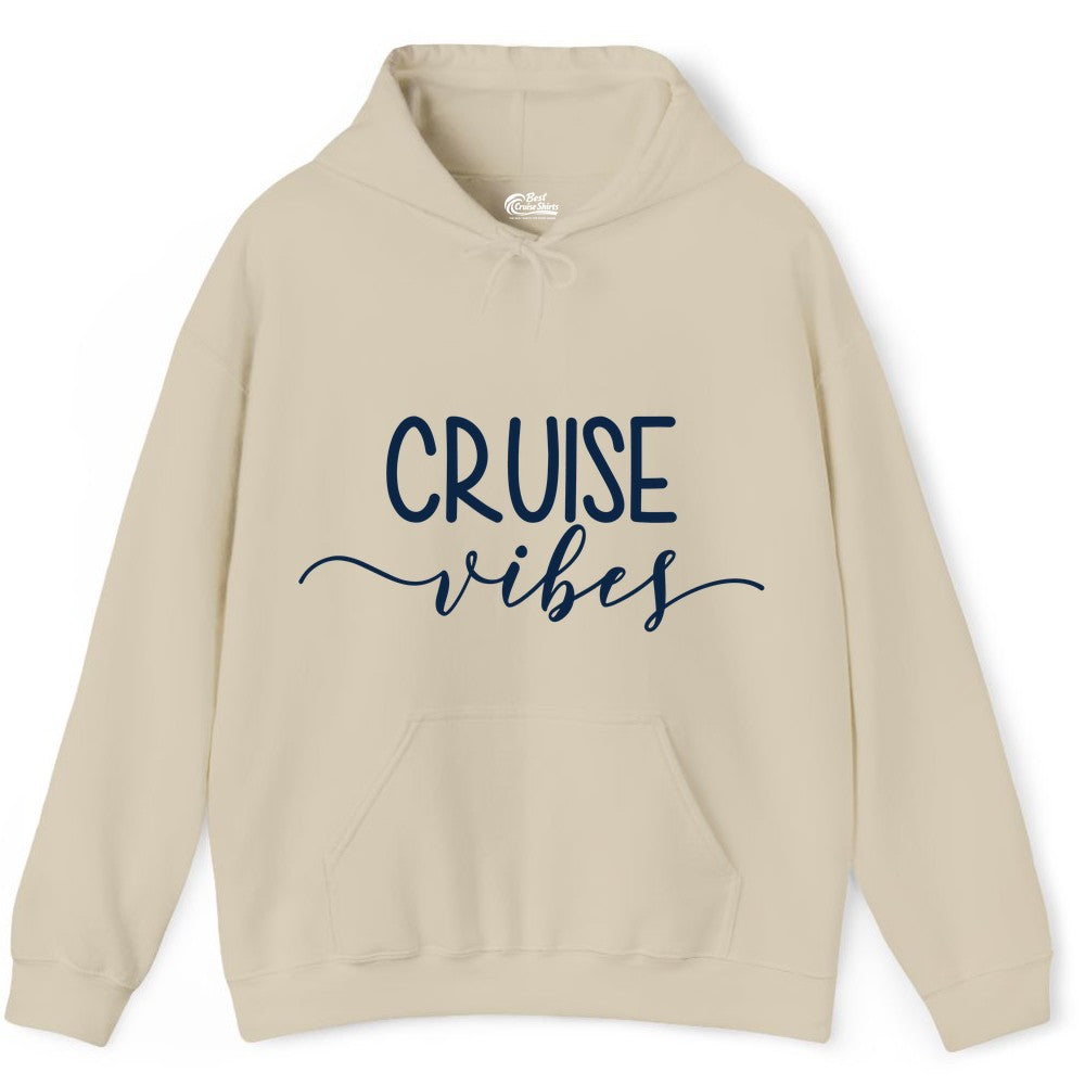 Cruise Vibes Shirt - Fun Cruise Vacation Tee for Groups & Parties (Hoodie) in Sand - Cruise Vibes Modern Script Typography Shirt for Group Cruise Trips