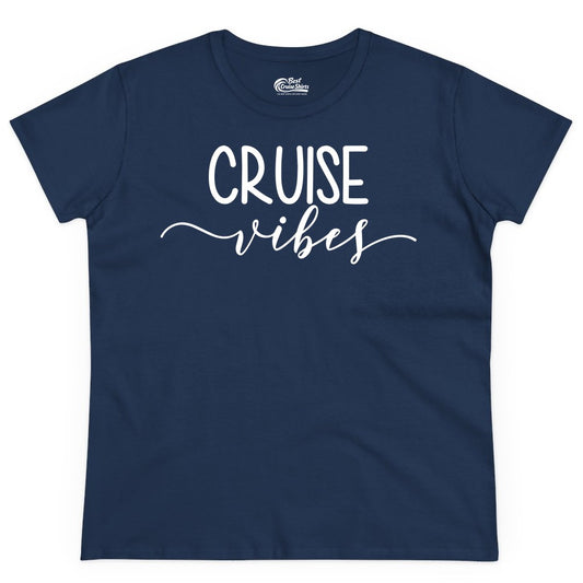 Cruise Vibes Shirt - Fun Cruise Vacation Tee for Groups & Parties (Ladies Tee) in Navy - Cruise Vibes Modern Script Typography Shirt for Group Cruise Trips