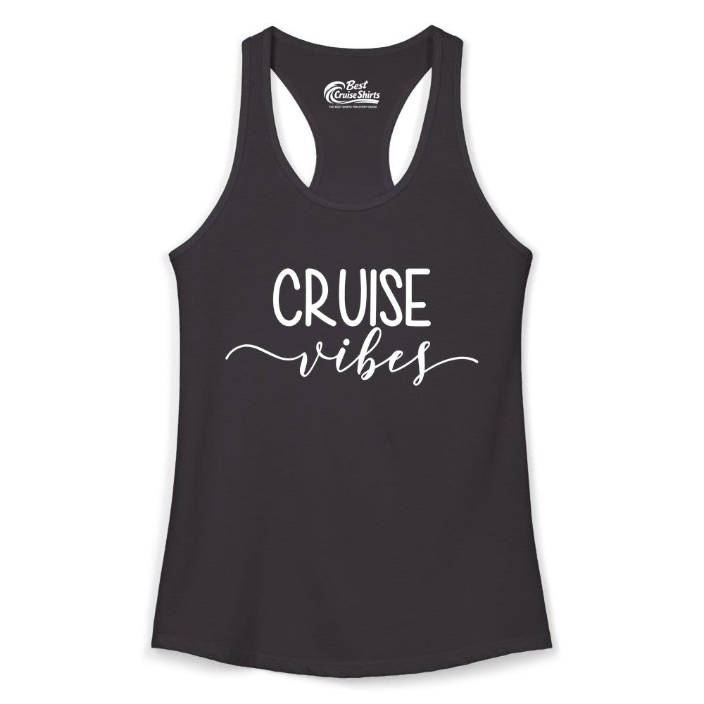 Cruise Vibes Shirt - Fun Cruise Vacation Tee for Groups & Parties (Ladies Tank) in Black - Cruise Vibes Modern Script Typography Shirt for Group Cruise Trips