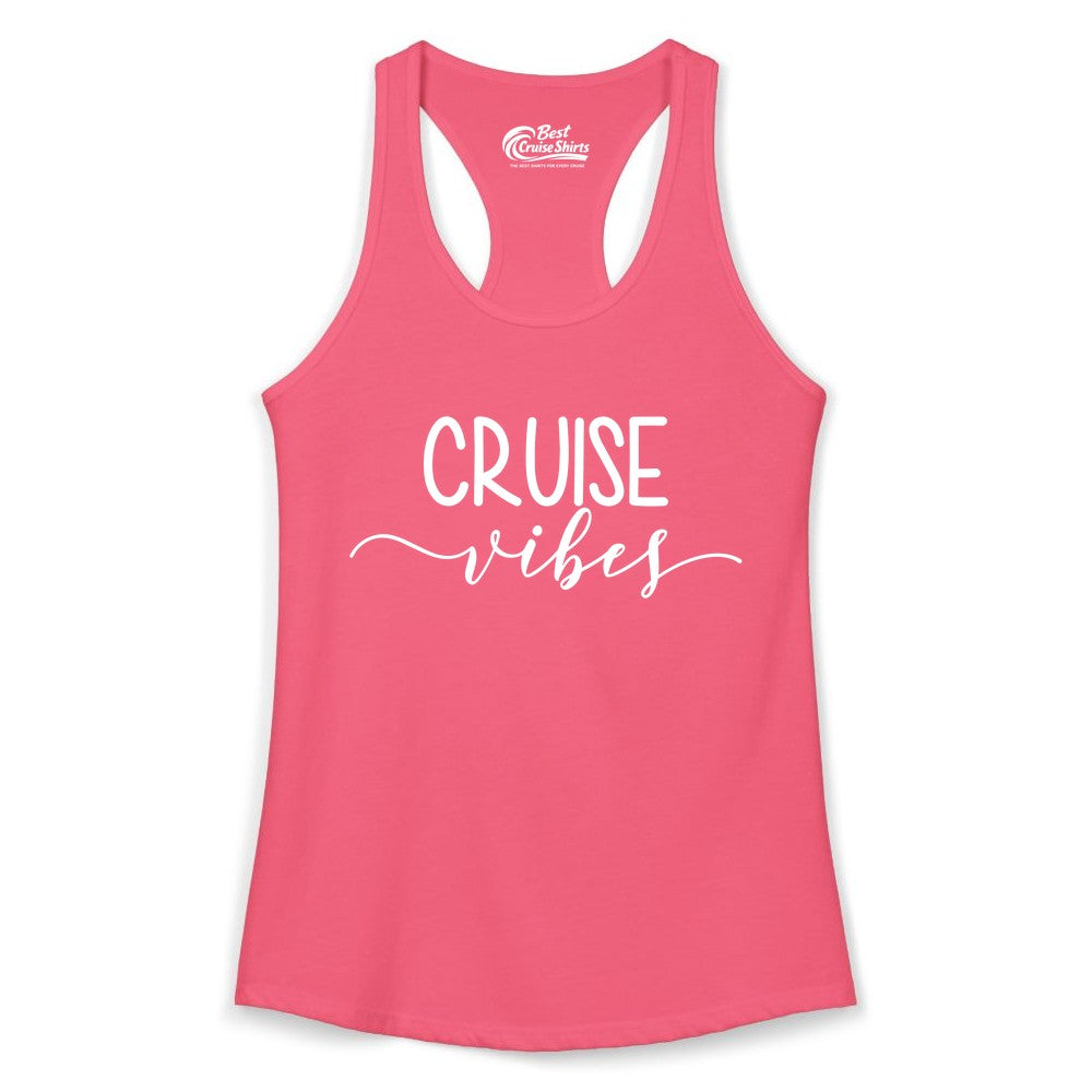 Cruise Vibes Shirt - Fun Cruise Vacation Tee for Groups & Parties (Ladies Tank) in Hot Pink - Cruise Vibes Modern Script Typography Shirt for Group Cruise Trips