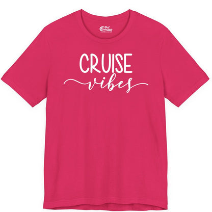 Cruise Vibes Shirt - Fun Cruise Vacation Tee for Groups & Parties (Premium Tee) in Fuchsia - Cruise Vibes Modern Script Typography Shirt for Group Cruise Trips