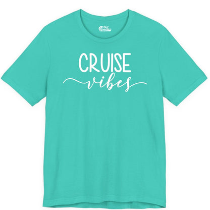 Cruise Vibes Shirt - Fun Cruise Vacation Tee for Groups & Parties (Premium Tee) in Teal - Cruise Vibes Modern Script Typography Shirt for Group Cruise Trips