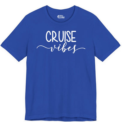 Cruise Vibes Shirt - Fun Cruise Vacation Tee for Groups & Parties (Premium Tee) in True Royal - Cruise Vibes Modern Script Typography Shirt for Group Cruise Trips
