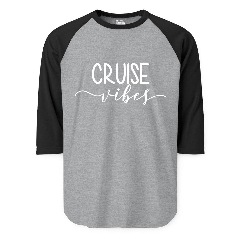 Cruise Vibes Shirt - Fun Cruise Vacation Tee for Groups & Parties (Raglan) in Heather GreyBlack - Cruise Vibes Modern Script Typography Shirt for Group Cruise Trips