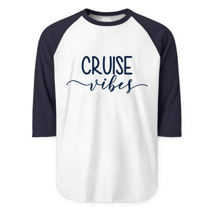 Cruise Vibes Shirt - Fun Cruise Vacation Tee for Groups & Parties (Raglan) in WhiteNavy - Cruise Vibes Modern Script Typography Shirt for Group Cruise Trips