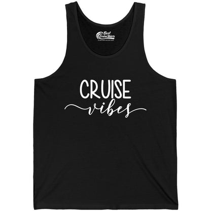 Cruise Vibes Shirt - Fun Cruise Vacation Tee for Groups & Parties (Tank Top) in Black - Cruise Vibes Modern Script Typography Shirt for Group Cruise Trips