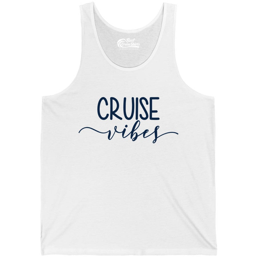 Cruise Vibes Shirt - Fun Cruise Vacation Tee for Groups & Parties (Tank Top) in White - Cruise Vibes Modern Script Typography Shirt for Group Cruise Trips