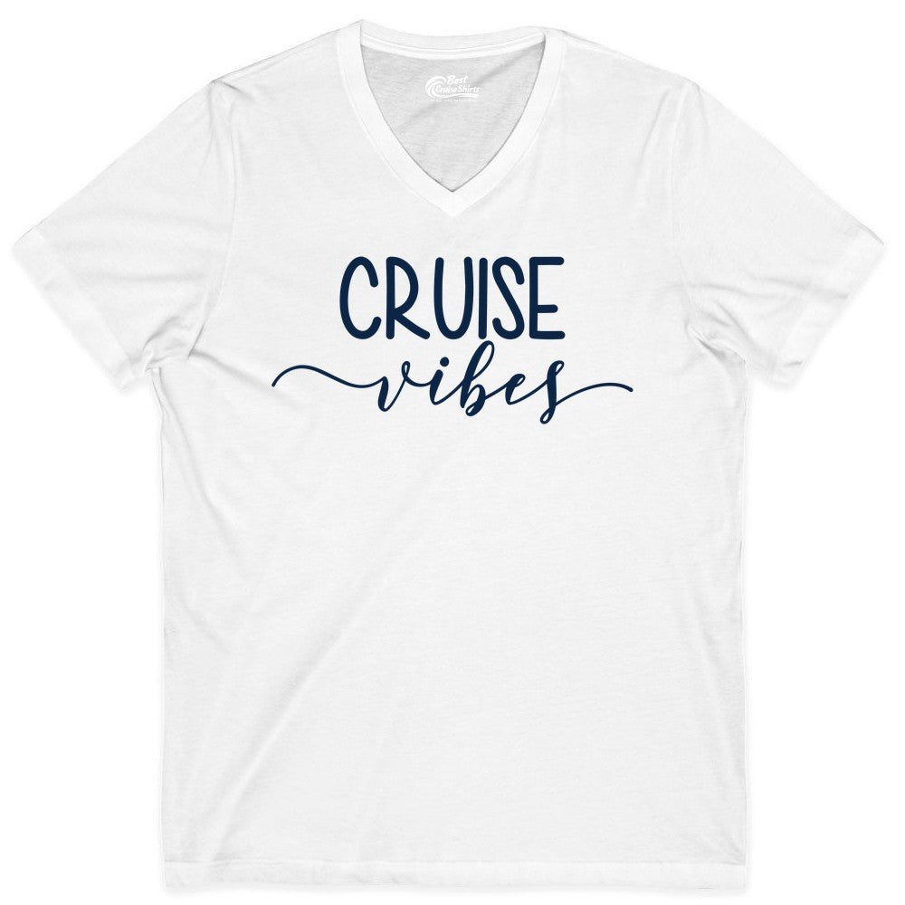 Cruise Vibes Shirt - Fun Cruise Vacation Tee for Groups & Parties (V-Neck) in White - Cruise Vibes Modern Script Typography Shirt for Group Cruise Trips
