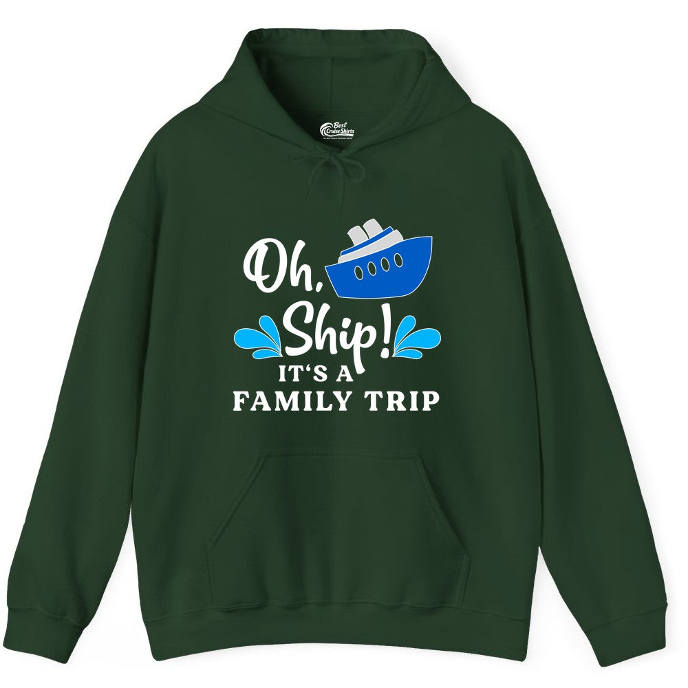 Family Cruise Shirt - Funny Cruise Trip Tee for Vacation Groups (Hoodie) in Forest Green - Oh Ship Funny Family Cruise Trip Shirt Nautical Vacation Design