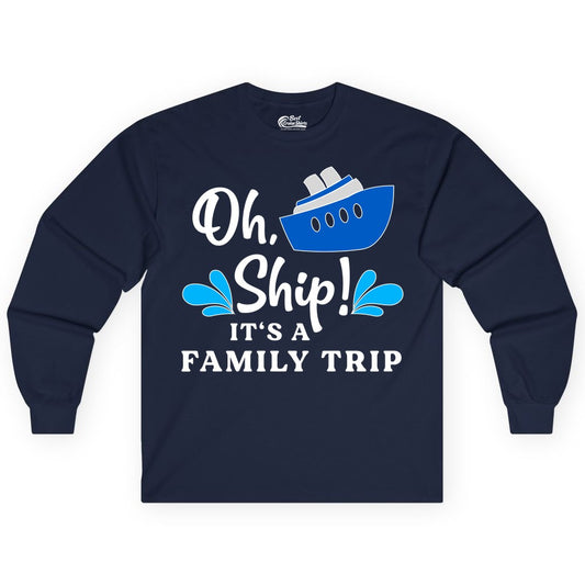 Family Cruise Shirt - Funny Cruise Trip Tee for Vacation Groups (Long Sleeve) in Navy - Oh Ship Funny Family Cruise Trip Shirt Nautical Vacation Design