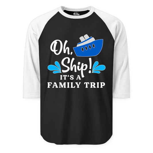 Family Cruise Shirt - Funny Cruise Trip Tee for Vacation Groups (Raglan) in BlackWhite - Oh Ship Funny Family Cruise Trip Shirt Nautical Vacation Design