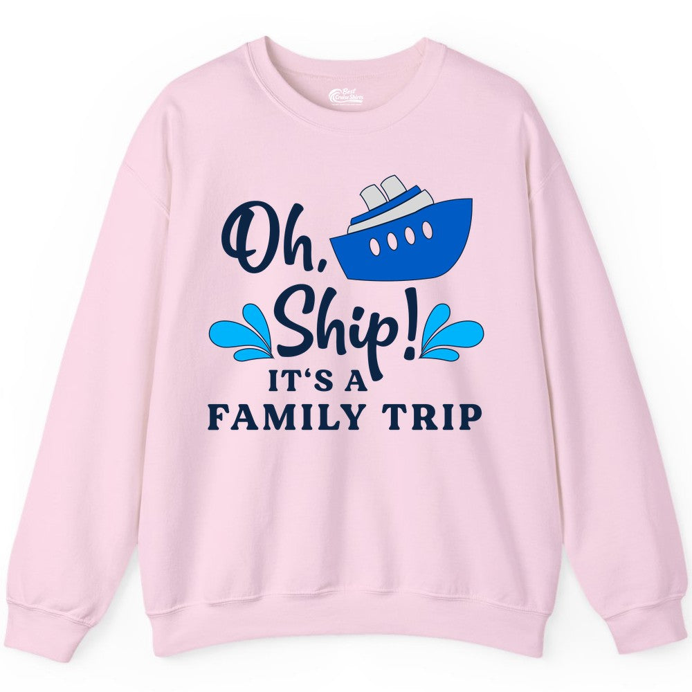 Family Cruise Shirt - Funny Cruise Trip Tee for Vacation Groups (Sweatshirt) in Light Pink - Oh Ship Funny Family Cruise Trip Shirt Nautical Vacation Design