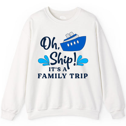 Family Cruise Shirt - Funny Cruise Trip Tee for Vacation Groups (Sweatshirt) in White - Oh Ship Funny Family Cruise Trip Shirt Nautical Vacation Design