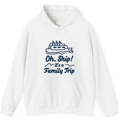 Family Cruise Shirts - Funny Cruise Trip Shirts for Family Vacation (Hoodie) in White - Oh Ship Its a Family Trip Cruise Vacation Matching Shirt