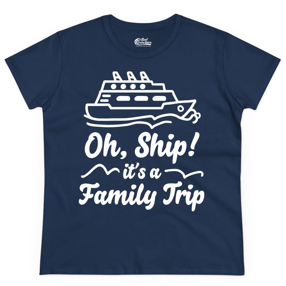 Family Cruise Shirts - Funny Cruise Trip Shirts for Family Vacation (Ladies Tee) in Navy - Oh Ship Its a Family Trip Cruise Vacation Matching Shirt