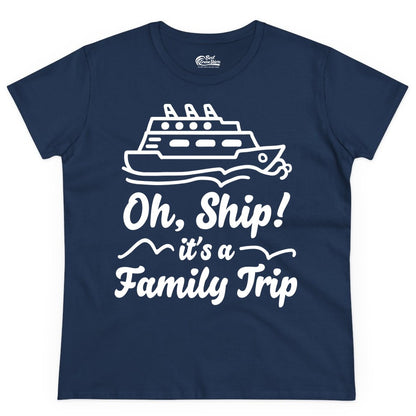 Family Cruise Shirts - Funny Cruise Trip Shirts for Family Vacation (Ladies Tee) in Navy - Oh Ship Its a Family Trip Cruise Vacation Matching Shirt