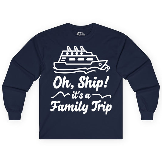 Family Cruise Shirts - Funny Cruise Trip Shirts for Family Vacation (Long Sleeve) in Navy - Oh Ship Its a Family Trip Cruise Vacation Matching Shirt