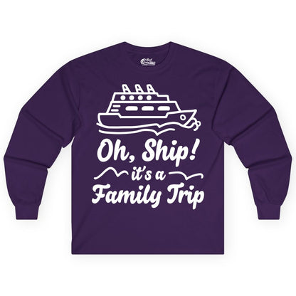 Family Cruise Shirts - Funny Cruise Trip Shirts for Family Vacation (Long Sleeve) in Purple - Oh Ship Its a Family Trip Cruise Vacation Matching Shirt
