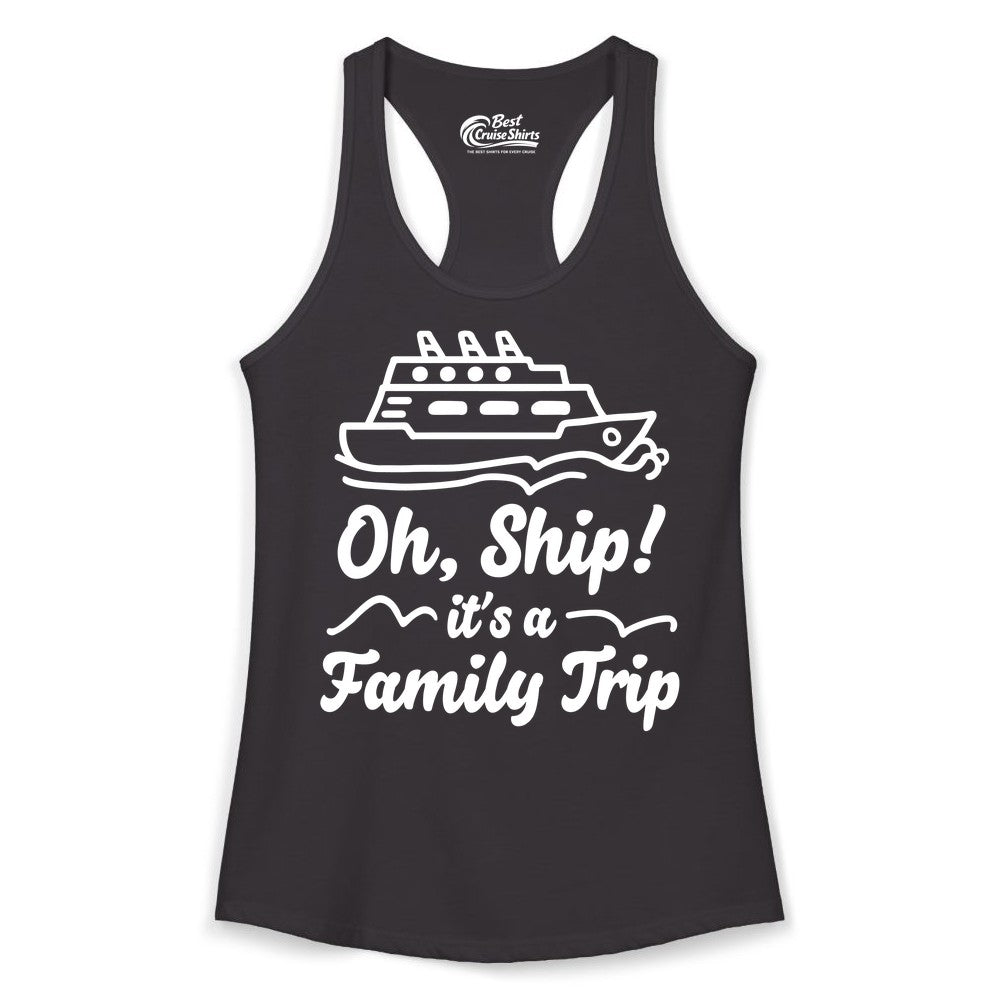 Family Cruise Shirts - Funny Cruise Trip Shirts for Family Vacation (Ladies Tank) in Black - Oh Ship Its a Family Trip Cruise Vacation Matching Shirt