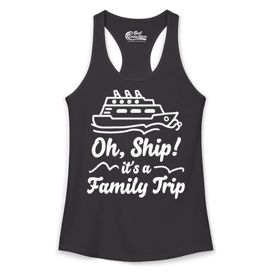 Family Cruise Shirts - Funny Cruise Trip Shirts for Family Vacation (Ladies Tank) in Black - Oh Ship Its a Family Trip Cruise Vacation Matching Shirt