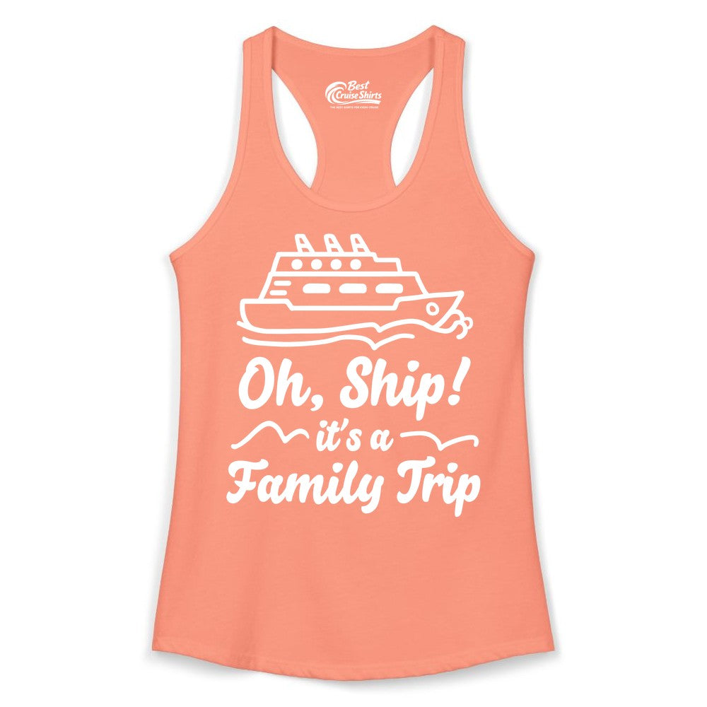 Family Cruise Shirts - Funny Cruise Trip Shirts for Family Vacation (Ladies Tank) in Solid Light Orange - Oh Ship Its a Family Trip Cruise Vacation Matching Shirt