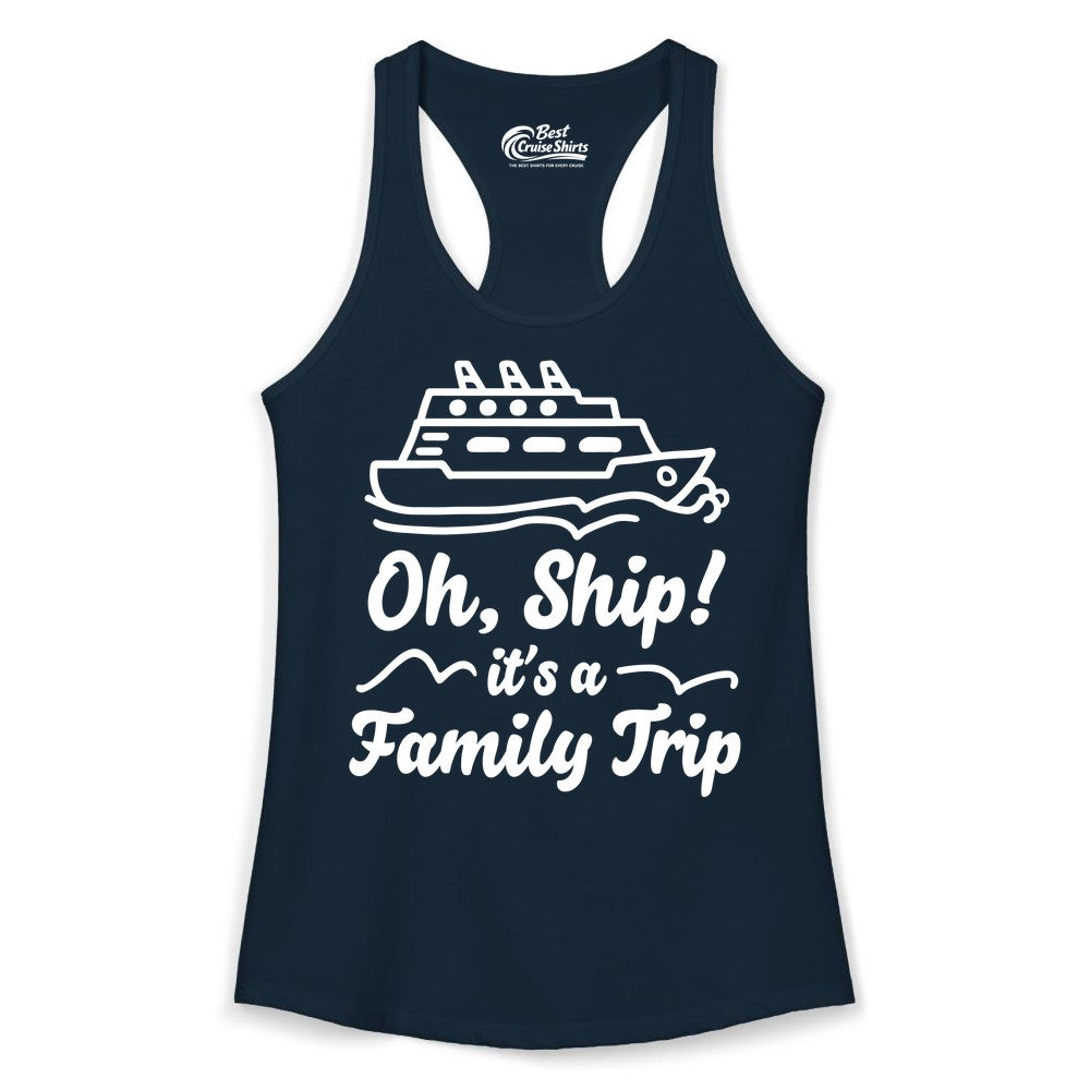 Family Cruise Shirts - Funny Cruise Trip Shirts for Family Vacation (Ladies Tank) in Solid Midnight Navy - Oh Ship Its a Family Trip Cruise Vacation Matching Shirt