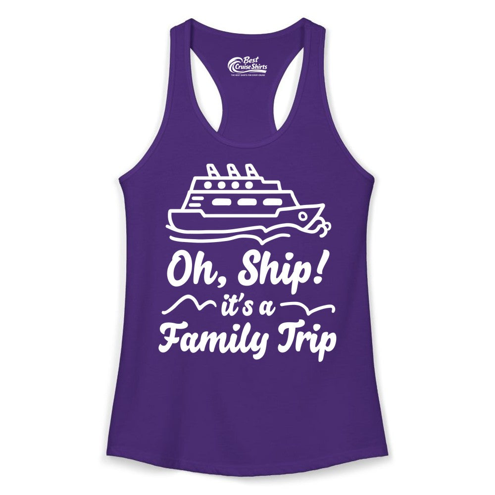 Family Cruise Shirts - Funny Cruise Trip Shirts for Family Vacation (Ladies Tank) in Solid Purple Rush - Oh Ship Its a Family Trip Cruise Vacation Matching Shirt