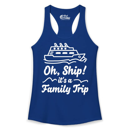 Family Cruise Shirts - Funny Cruise Trip Shirts for Family Vacation (Ladies Tank) in Solid Royal - Oh Ship Its a Family Trip Cruise Vacation Matching Shirt