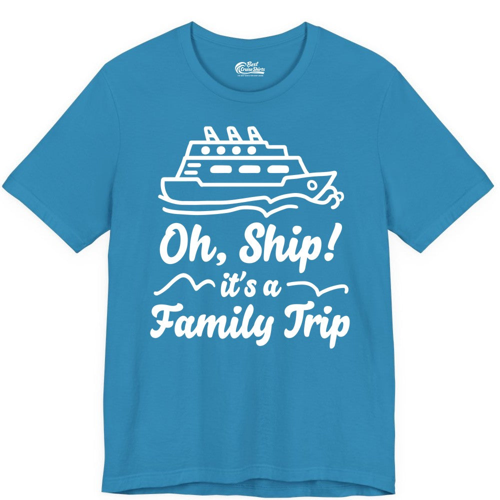 Family Cruise Shirts - Funny Cruise Trip Shirts for Family Vacation (Premium Tee) in Aqua - Oh Ship Its a Family Trip Cruise Vacation Matching Shirt